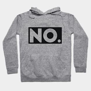 No. rude sassy joke Hoodie